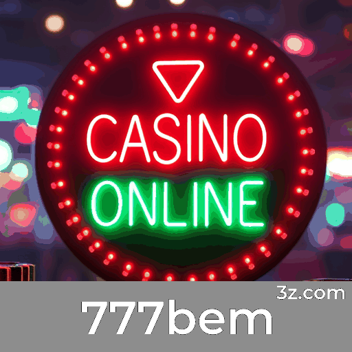 777bem: Seu Cassino Online Seguro e Confiável